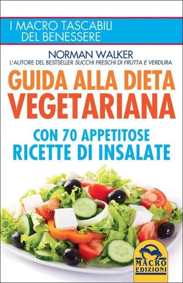 ricette dalla guida alla dieta vegetariana norman walker